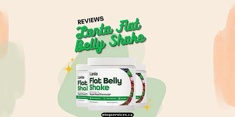 Lanta Flat Belly Shake Reviews: Does It Really Work?